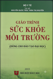 Giáo trình Sức khỏe môi trường (dùng cho đào tạo đại học)